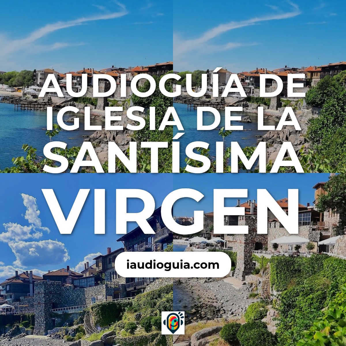 Audioguía de Iglesia Santisima Virgen