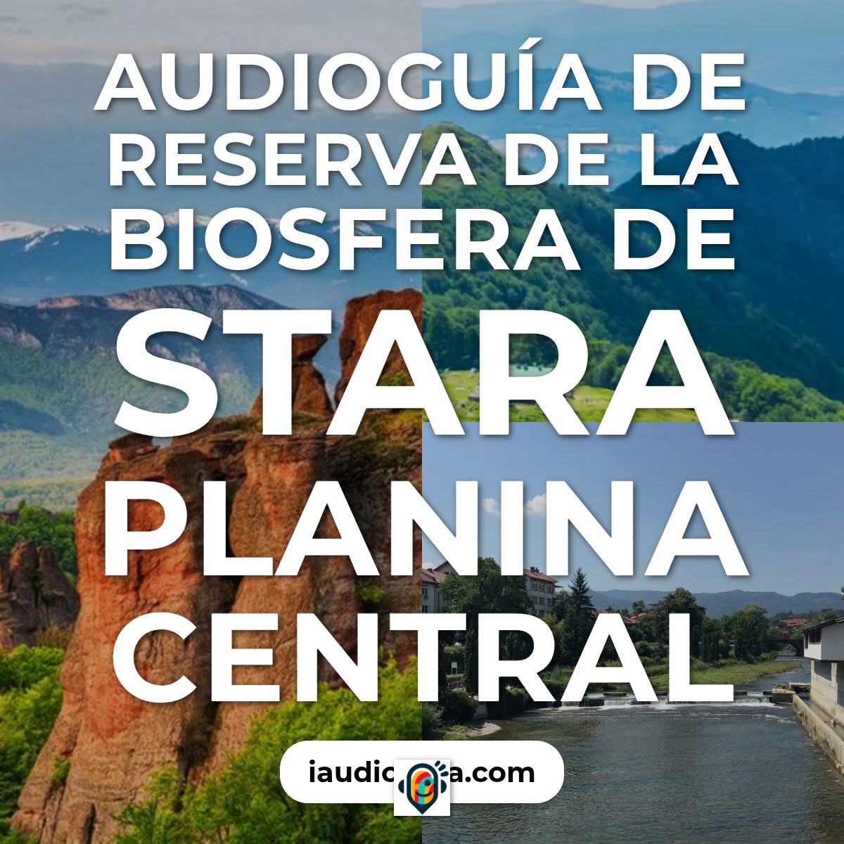 Audioguía de Reserva Biosfera Montana Stara Planina Central