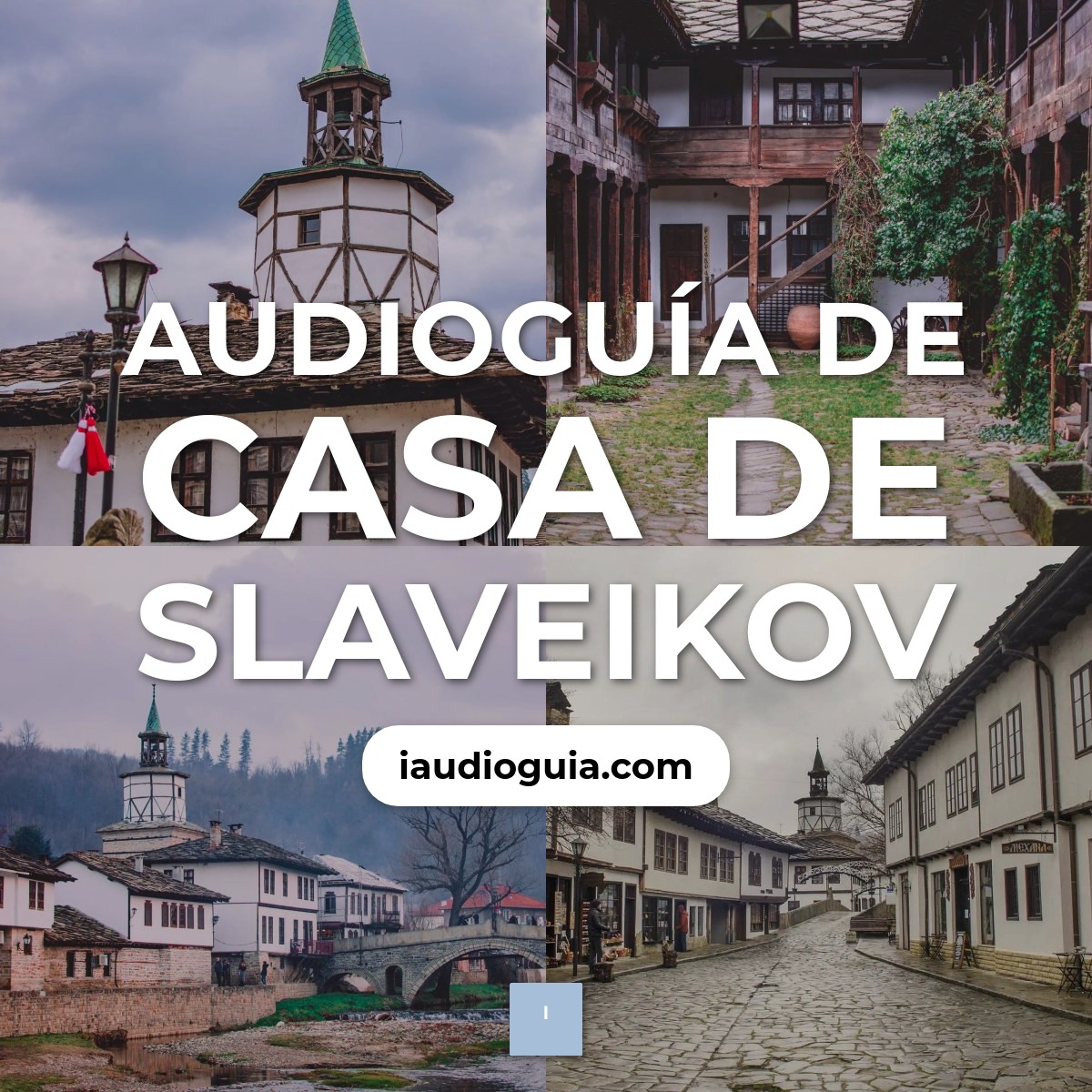 Audioguía de Casa Slaveikov