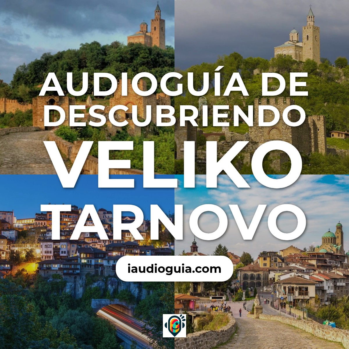 Audioguía de Veliko Tarnovo