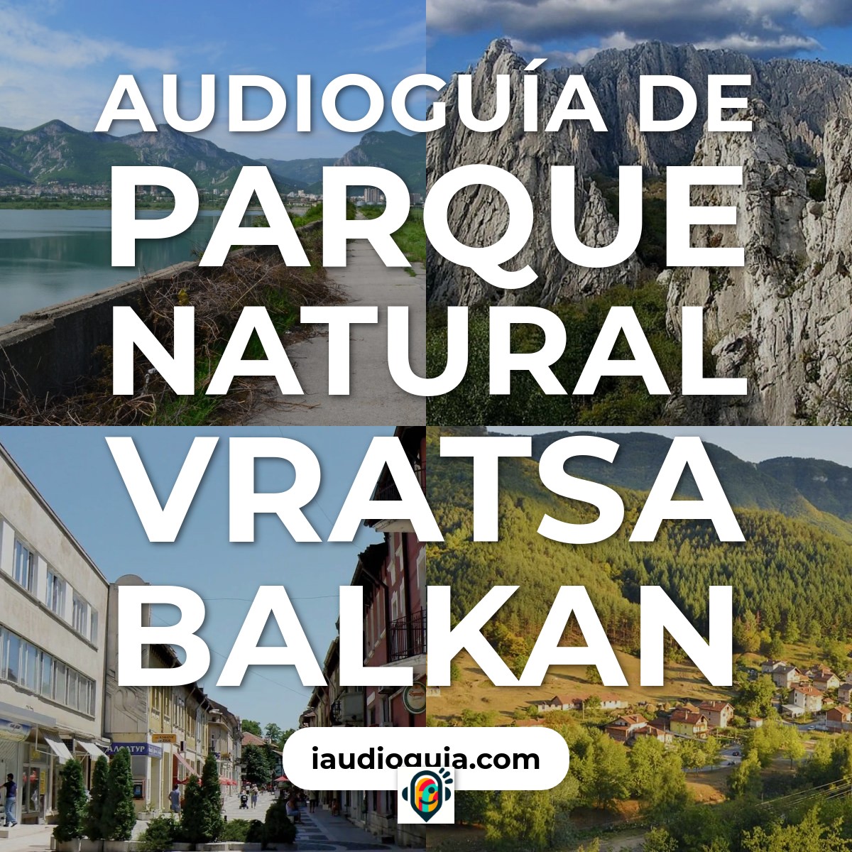 Audioguía de Parque Natural Vratsa Balkan