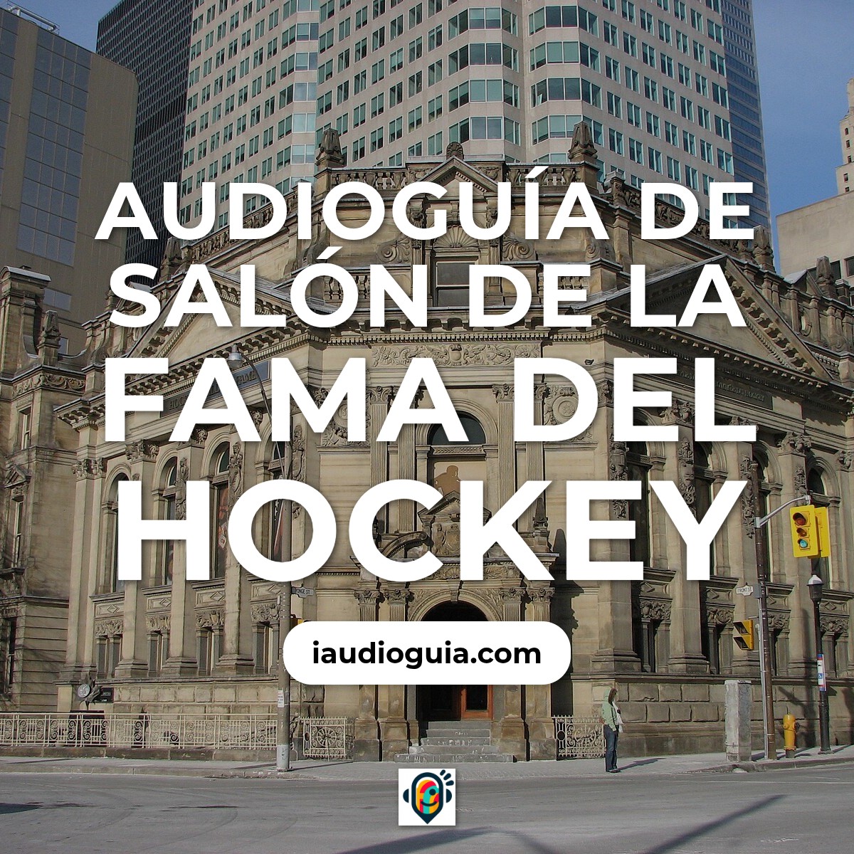 Audioguía de Hockey Salon De Fame