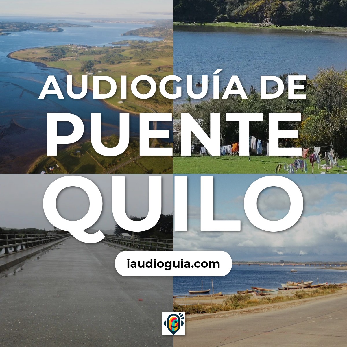 Audioguía de Puente Quilo