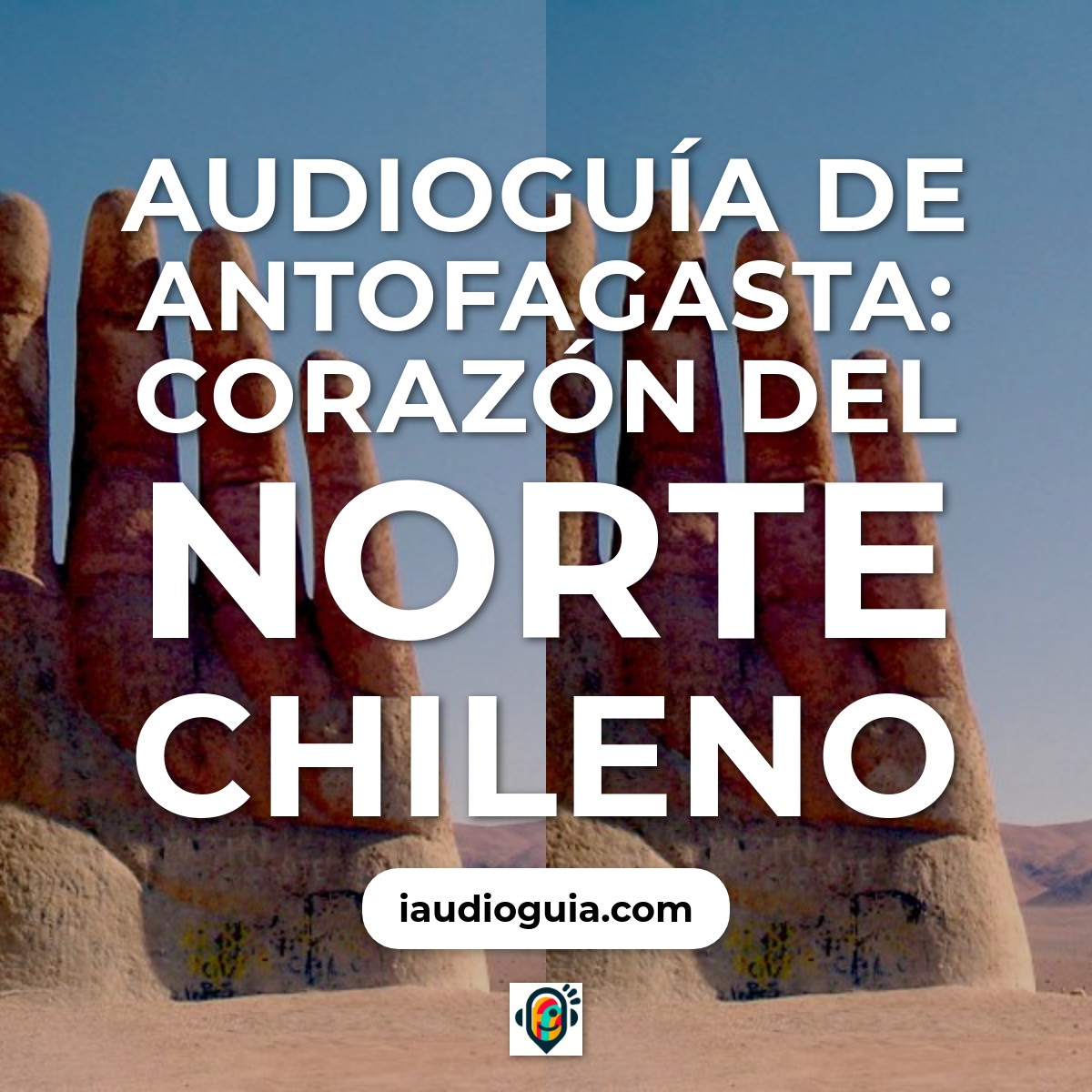 Audioguía de Antofagasta