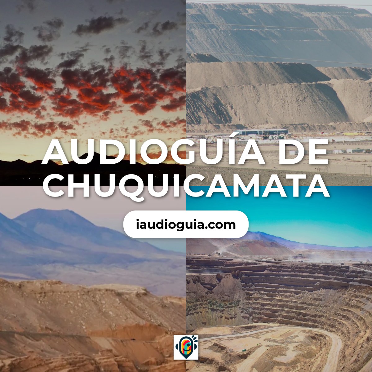 Audioguía de Chuquicamata