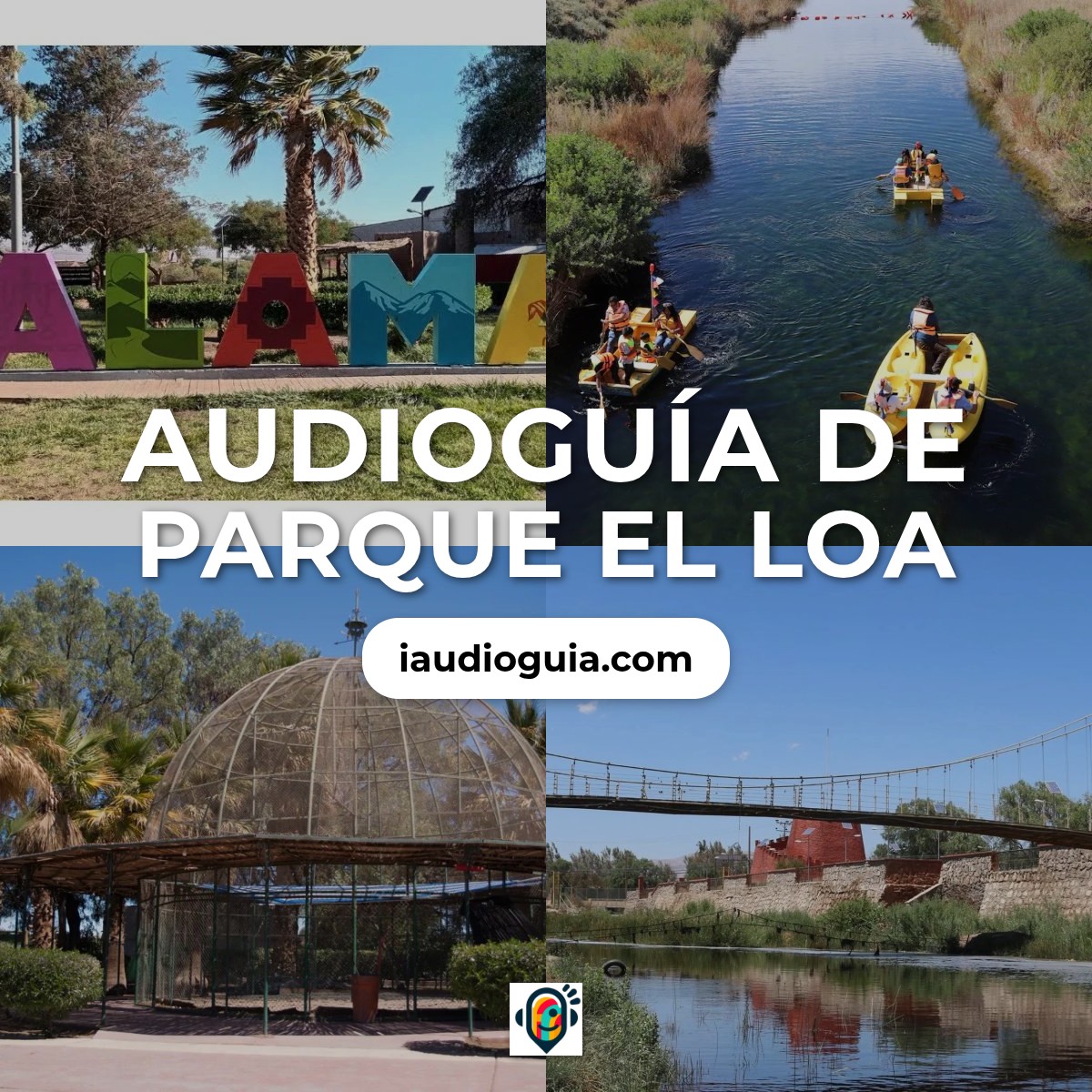 Audioguía de Parque Loa