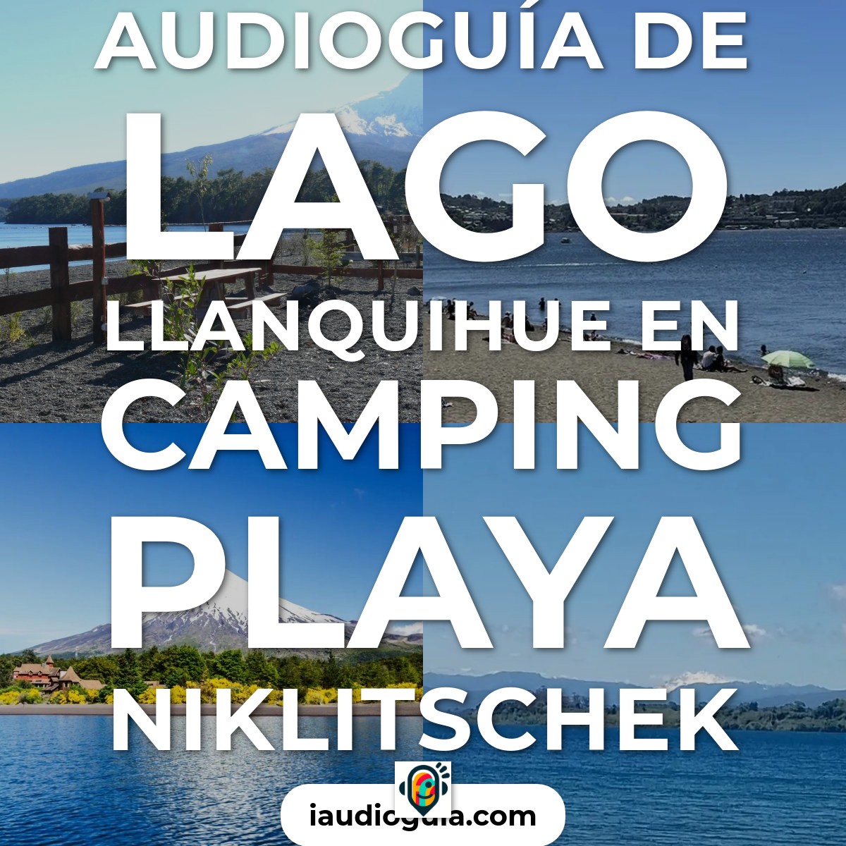 Audioguía de Lago Llanquihue