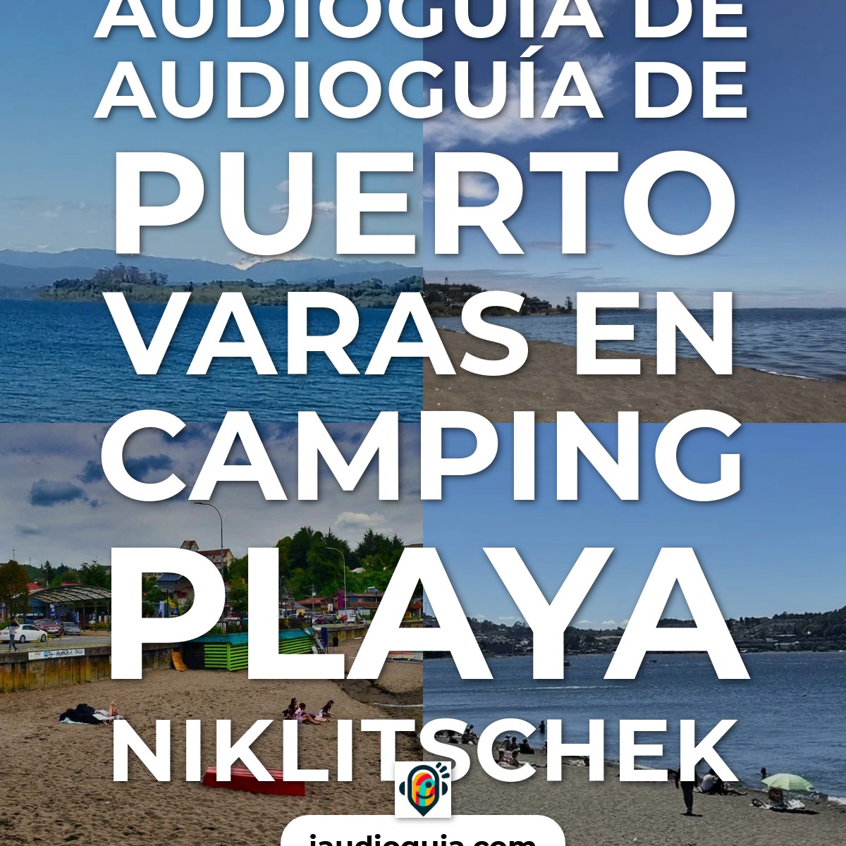 Audioguía de Puerto Varas