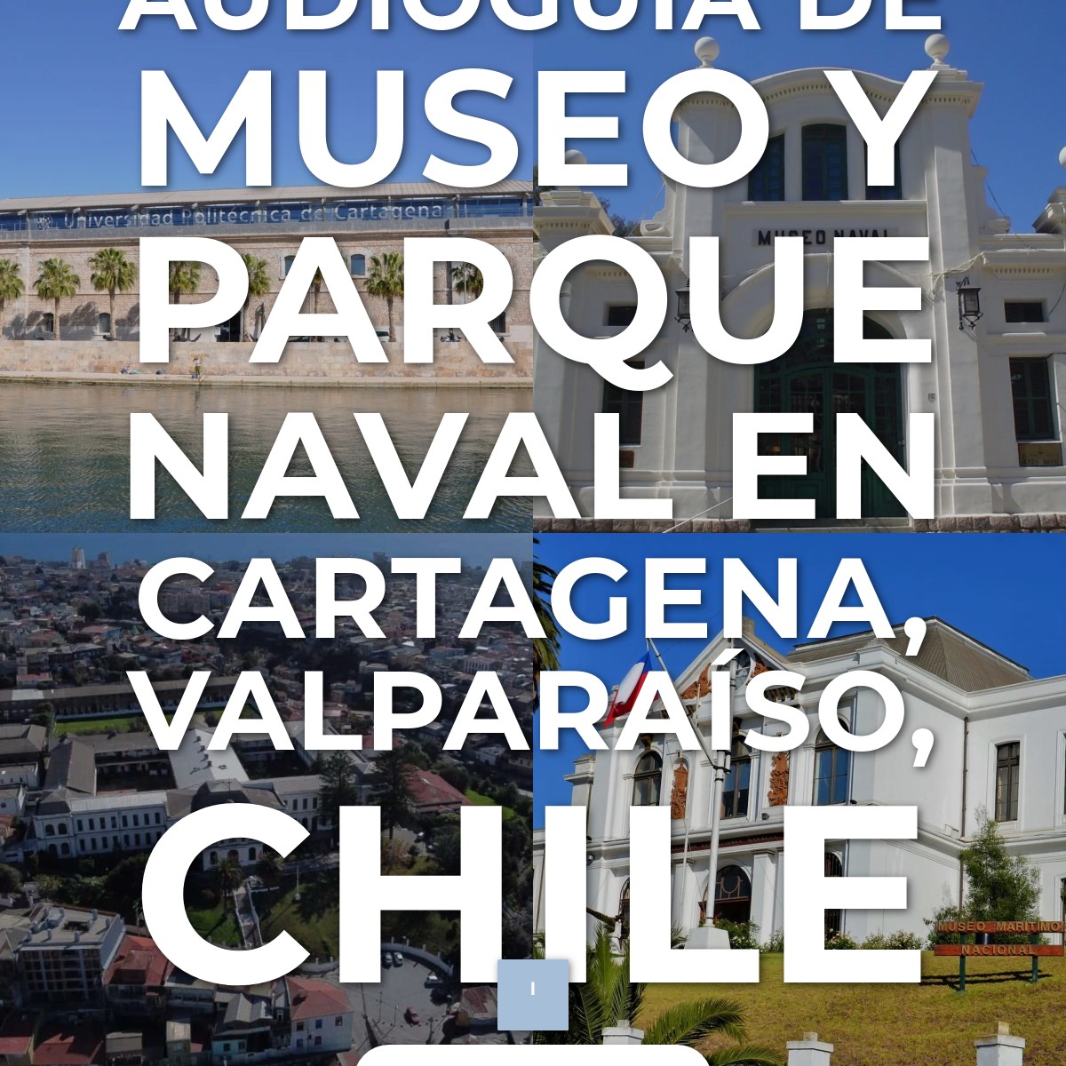 Audioguía de Museo Parque Naval