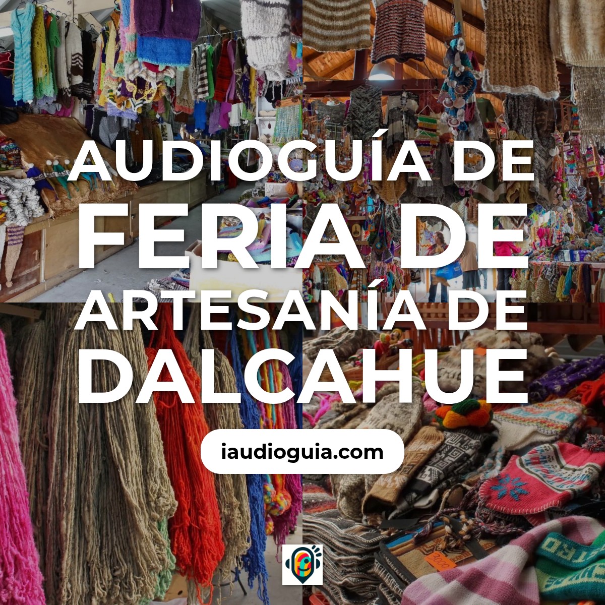 Audioguía de Feria Artesania Dalcahue