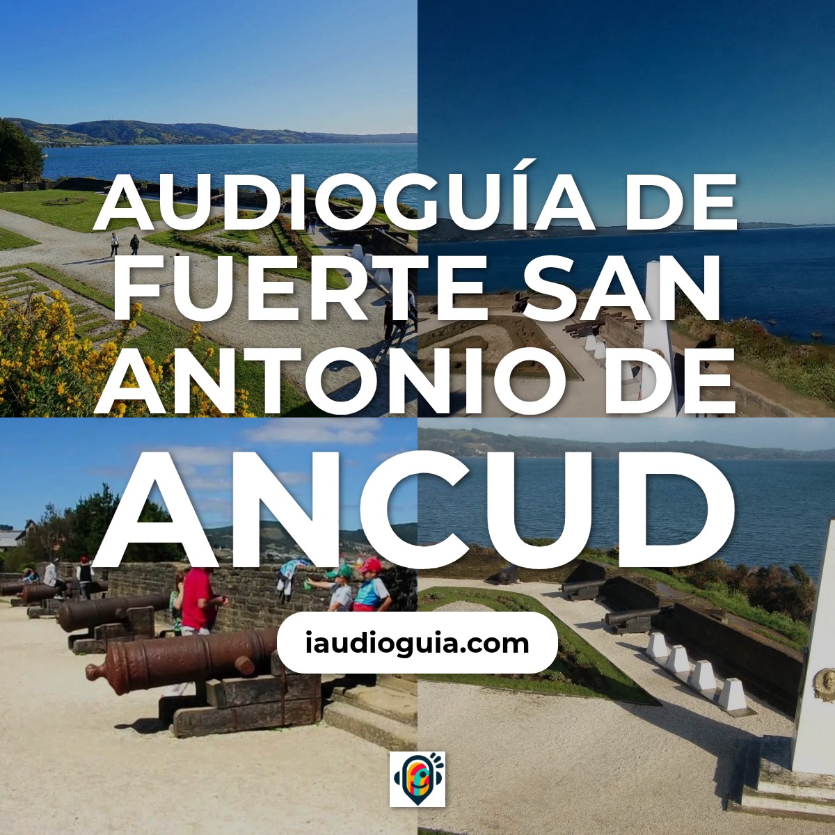 Audioguía de Fuerte San Antonio Ancud