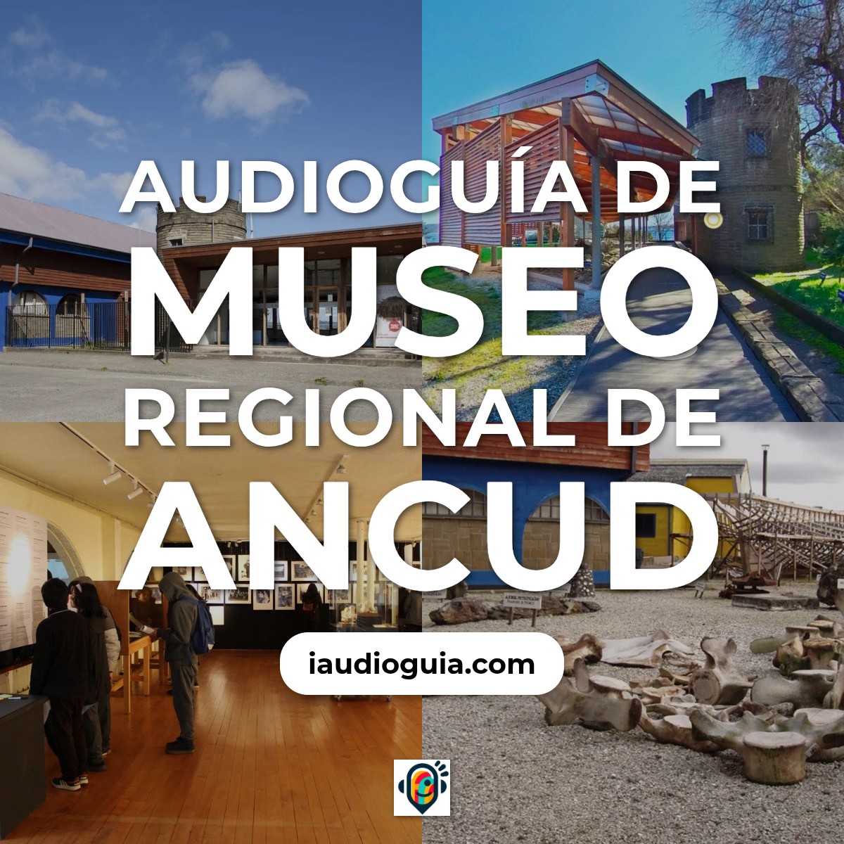 Audioguía de Museo Regional Ancud