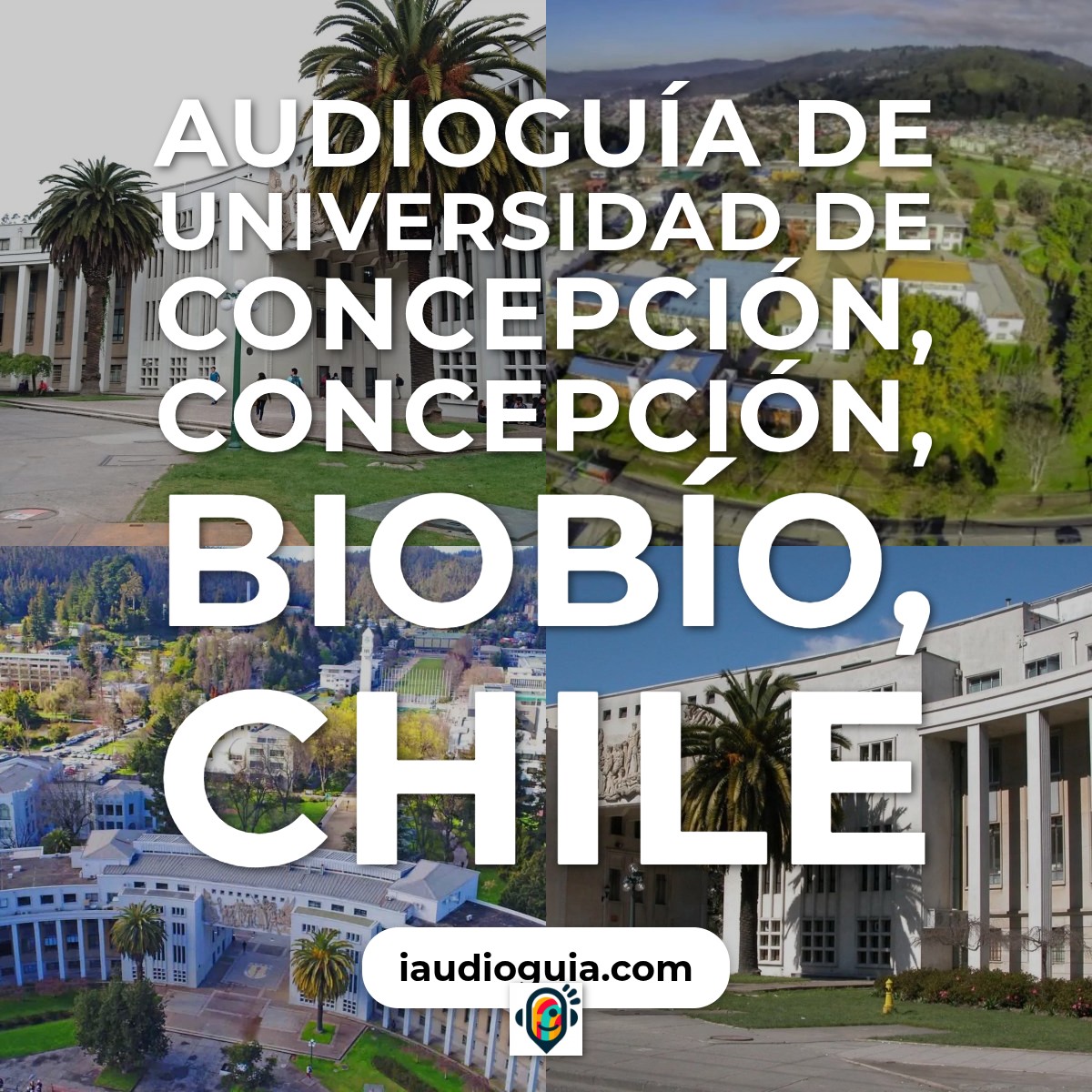 Audioguía de Universidad Concepcion