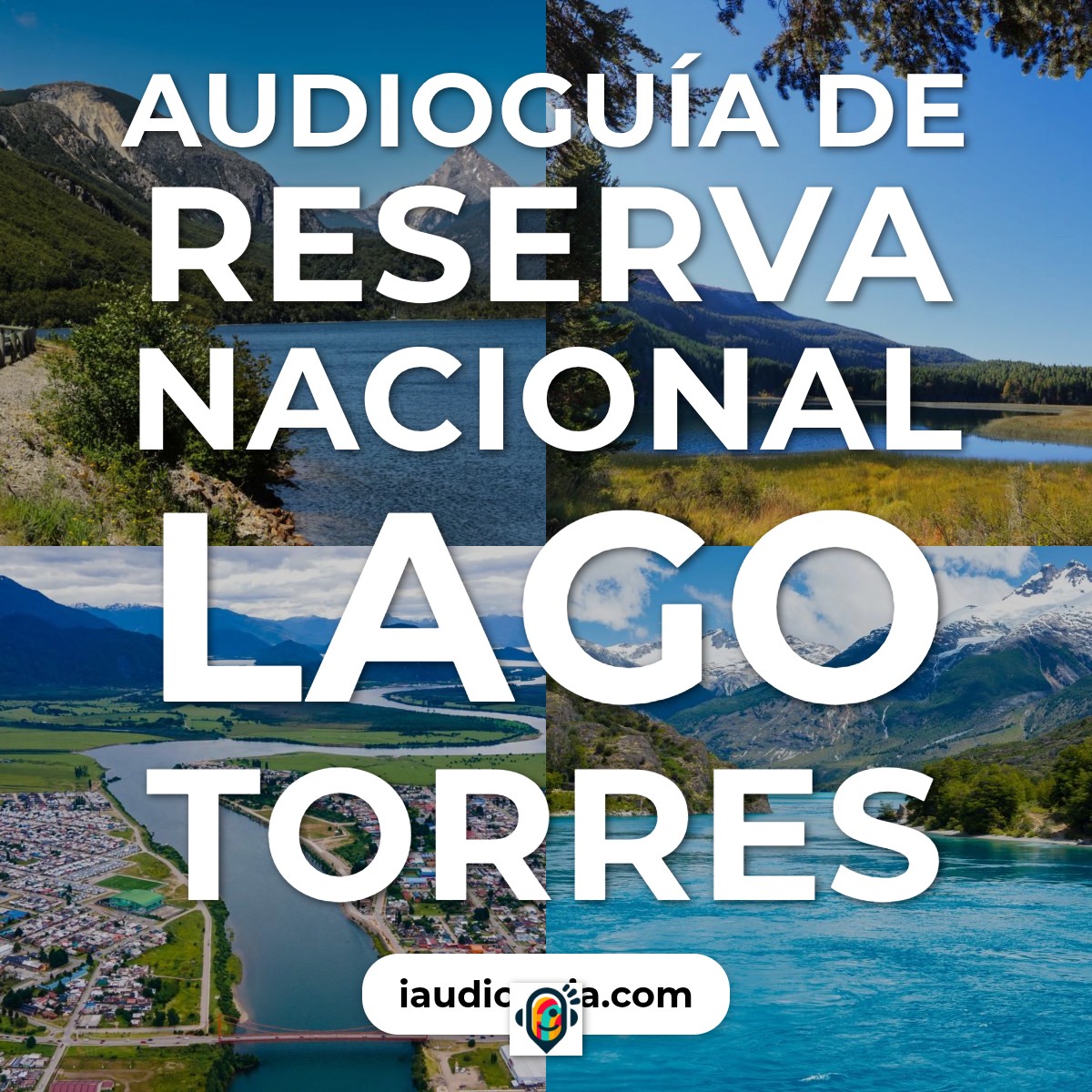 Audioguía de Reserva Nacional Lago Torres