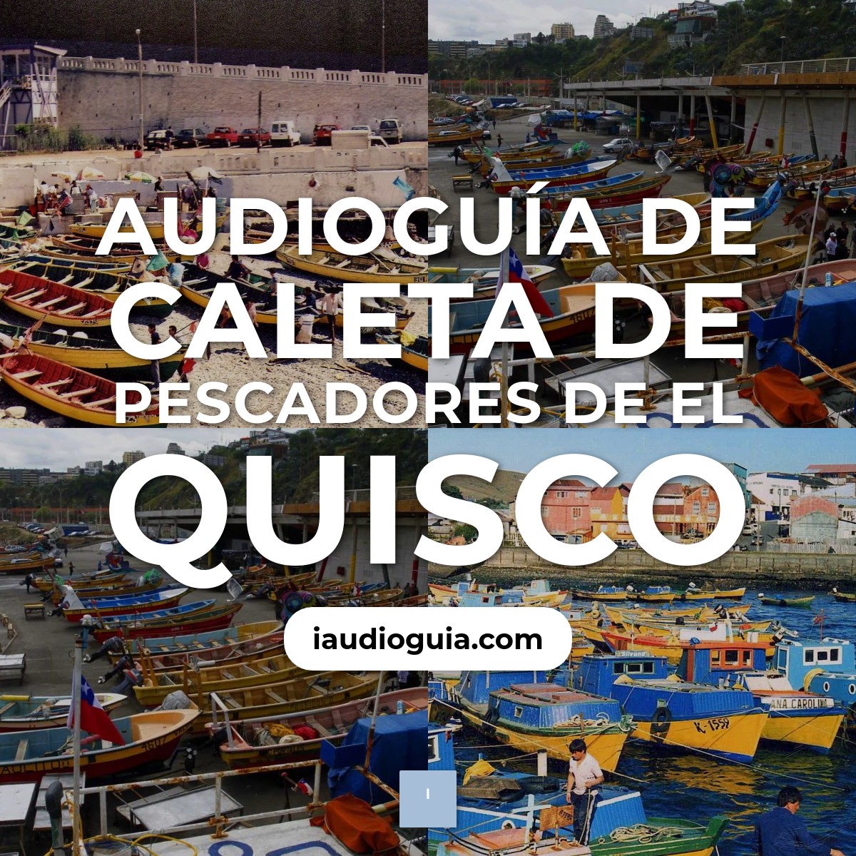 Audioguía de Caleta Pescadores
