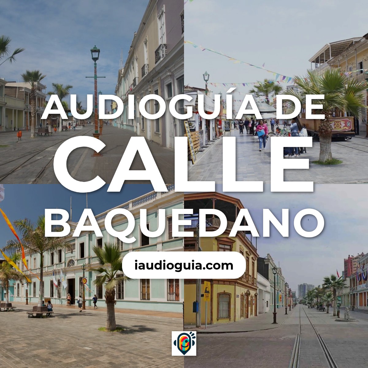 Audioguía de Baquedano Street