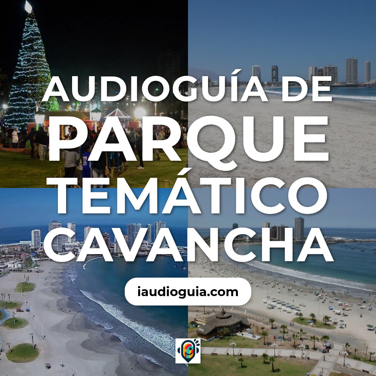Audioguía de Parque Tematico Cavancha