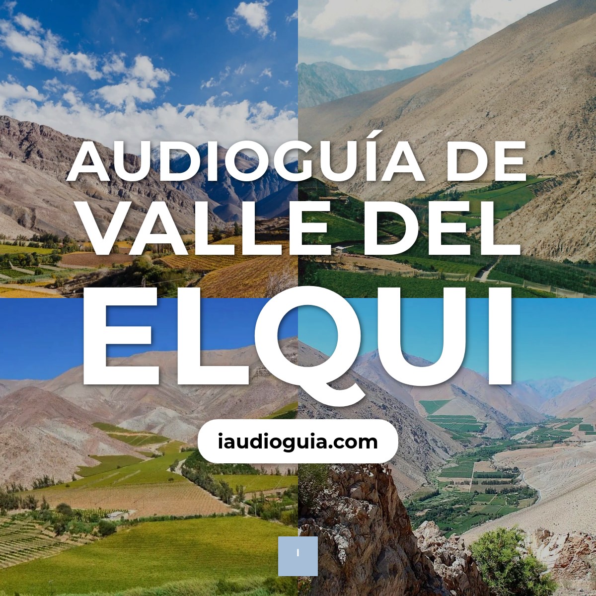 Audioguía de Valle Del Elqui