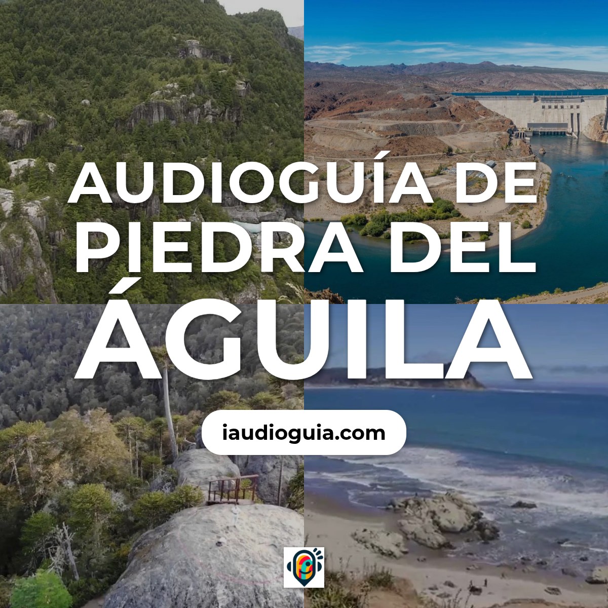 Audioguía de Piedra Del Aguila