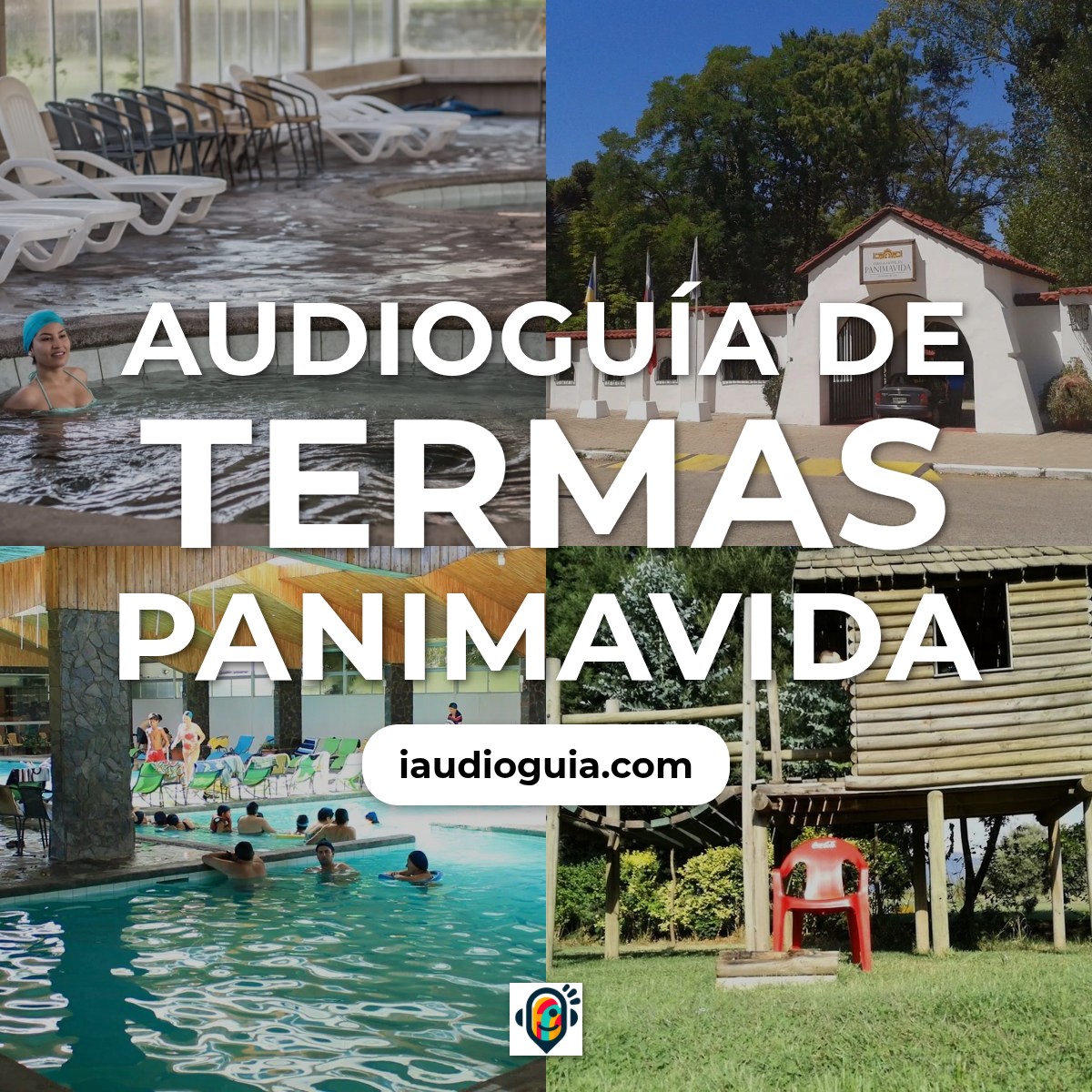 Audioguía de Termas Panimavida