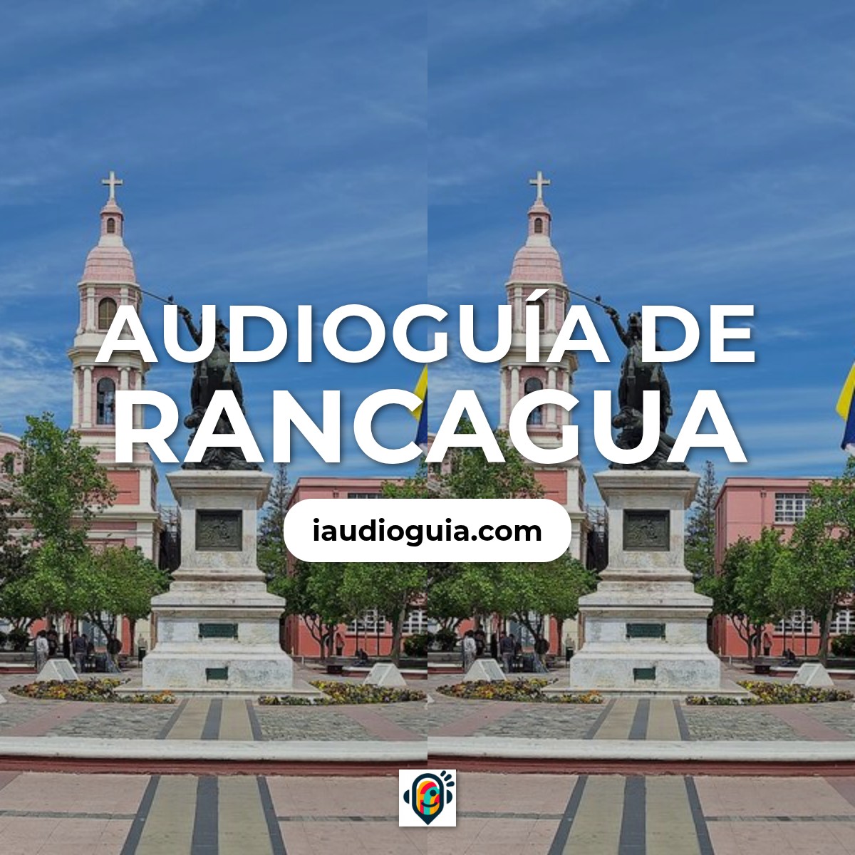 Audioguía de Rancagua