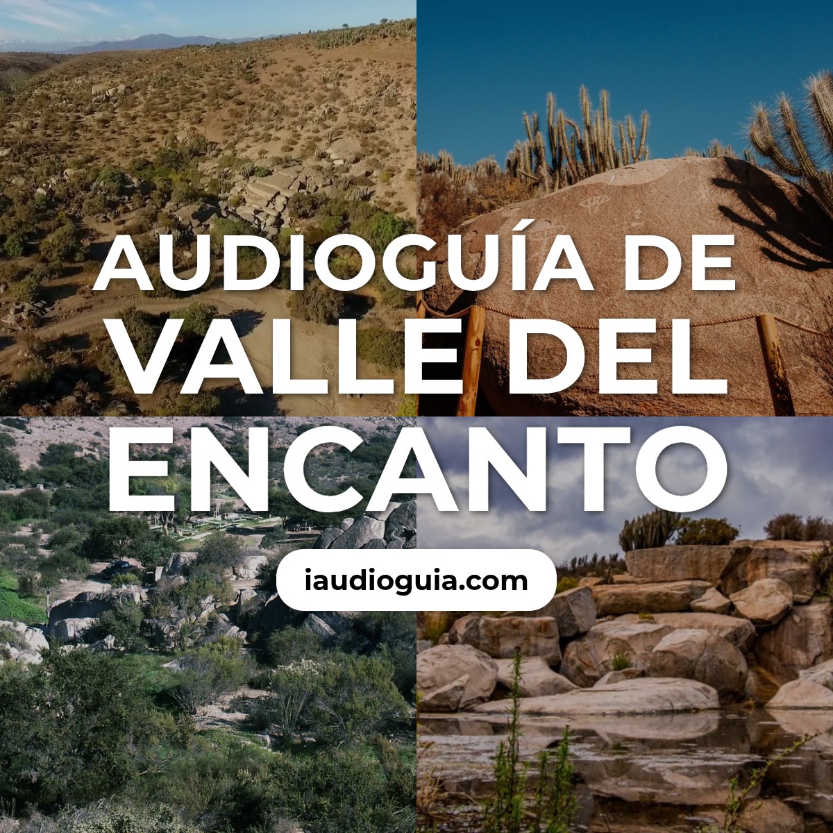 Audioguía de Valle Del Encanto