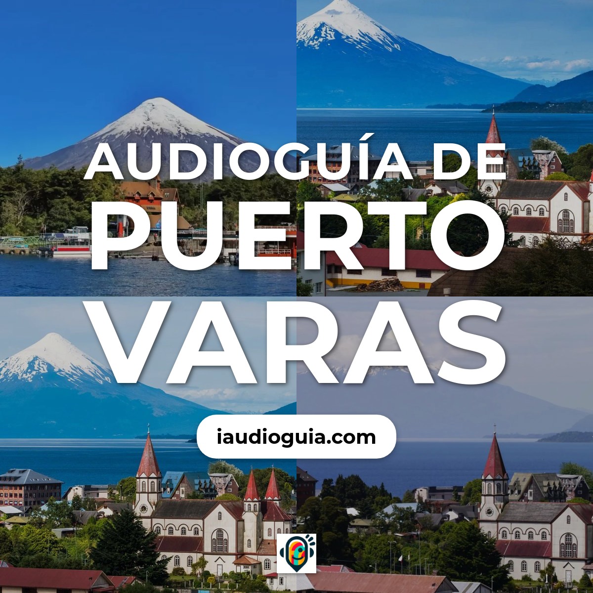 Audioguía de Puerto Varas