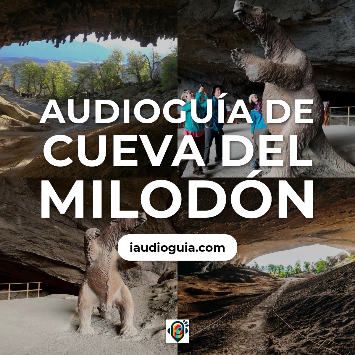 Audioguía de Cueva Del Milodon