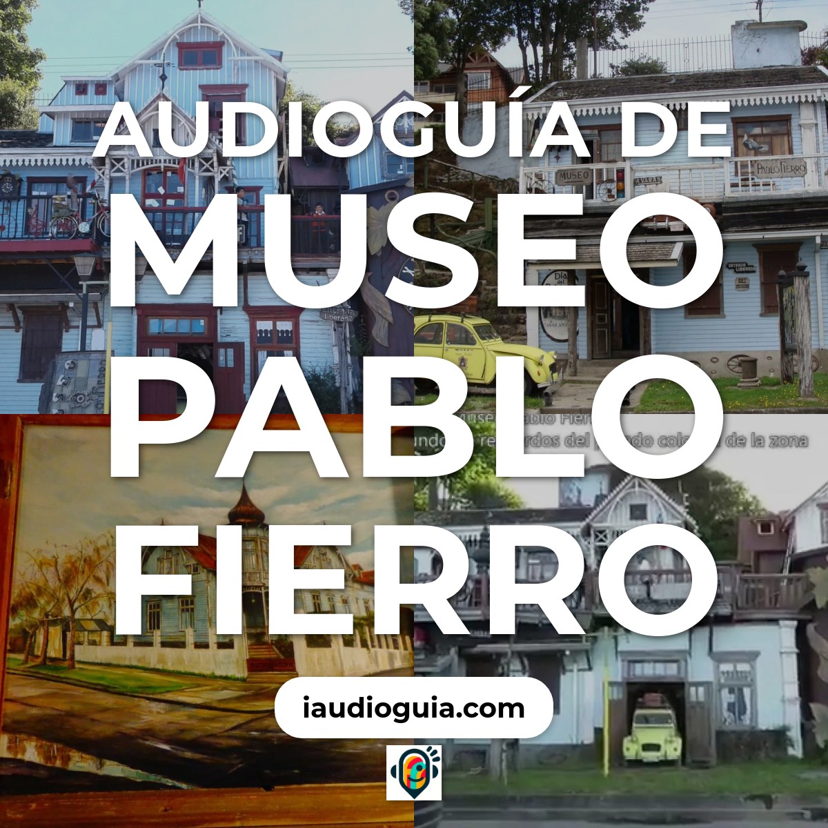 Audioguía de Museo Pablo Fierro