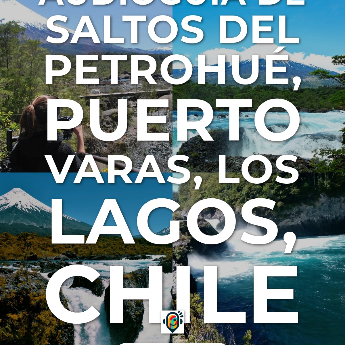 Saltos del Petrohué, Puerto Varas, Los Lagos, Chile