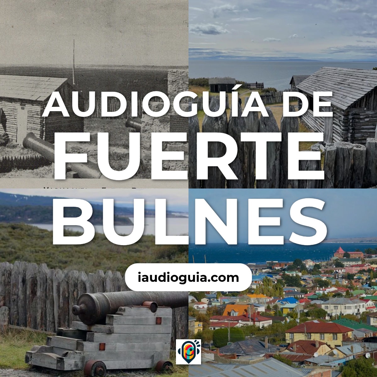 Audioguía de Fuerte Bulnes