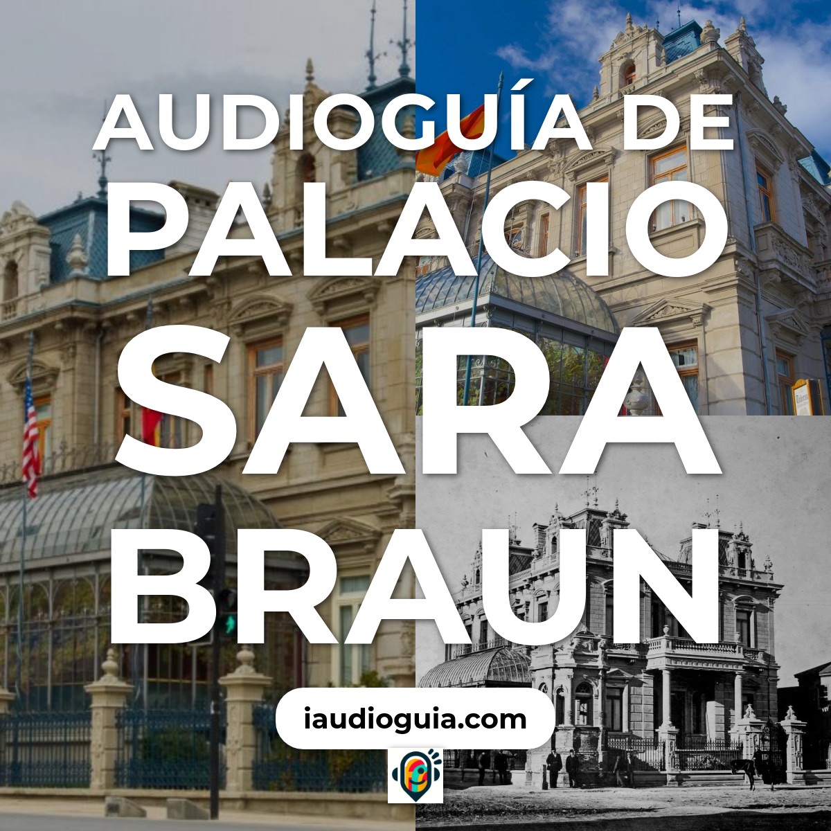Audioguía de Palacio Sara Braun