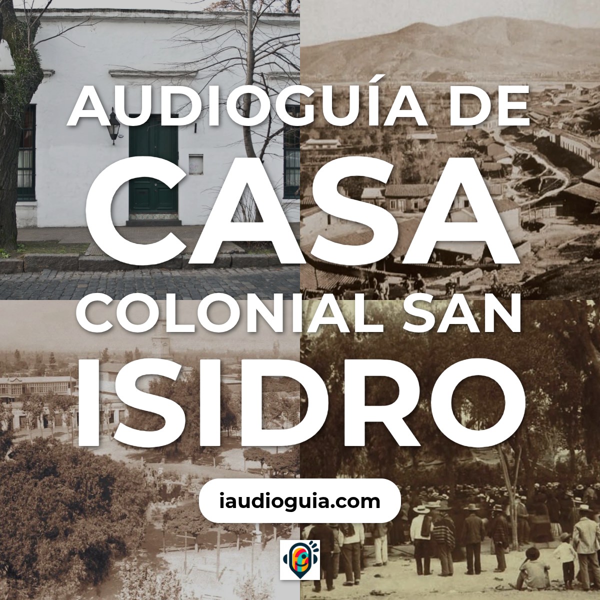 Audioguía de Casa Colonial San Isidro