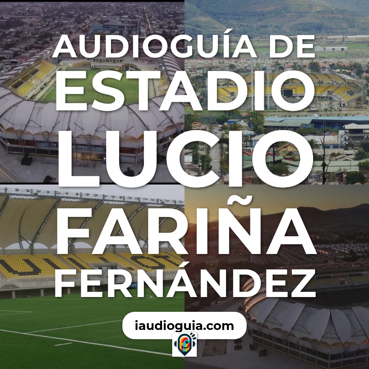 Audioguía de Estadio Lucio Farina Fernandez