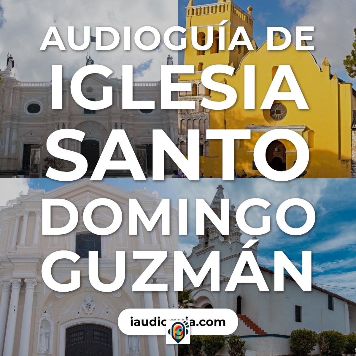 Audioguía de Iglesia Santo Domingo Guzman