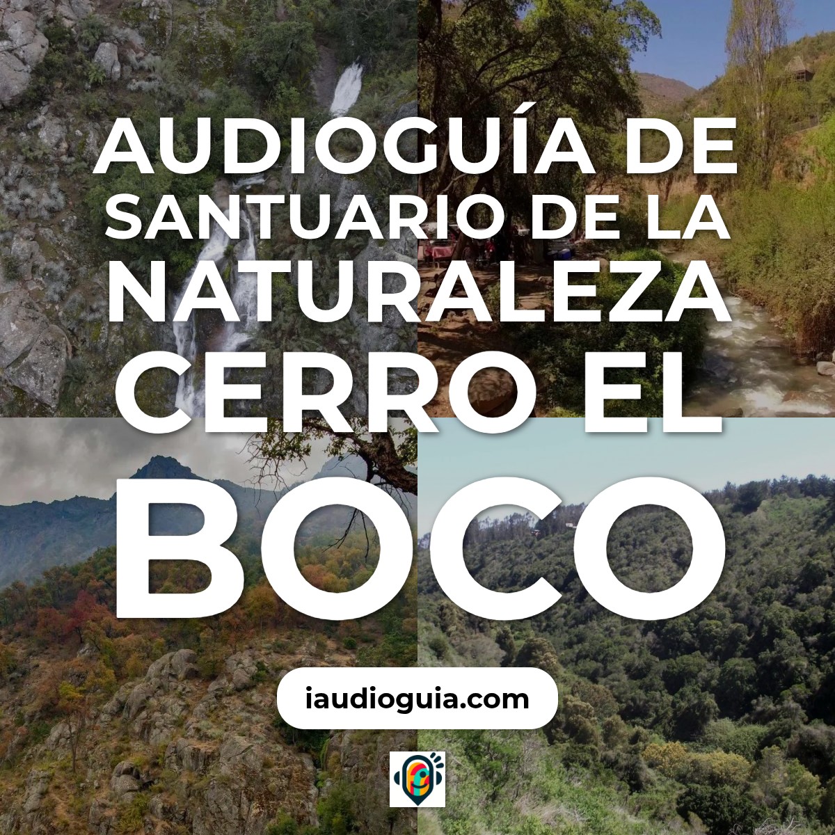 Audioguía de Santuario Naturaleza Cerro Boco