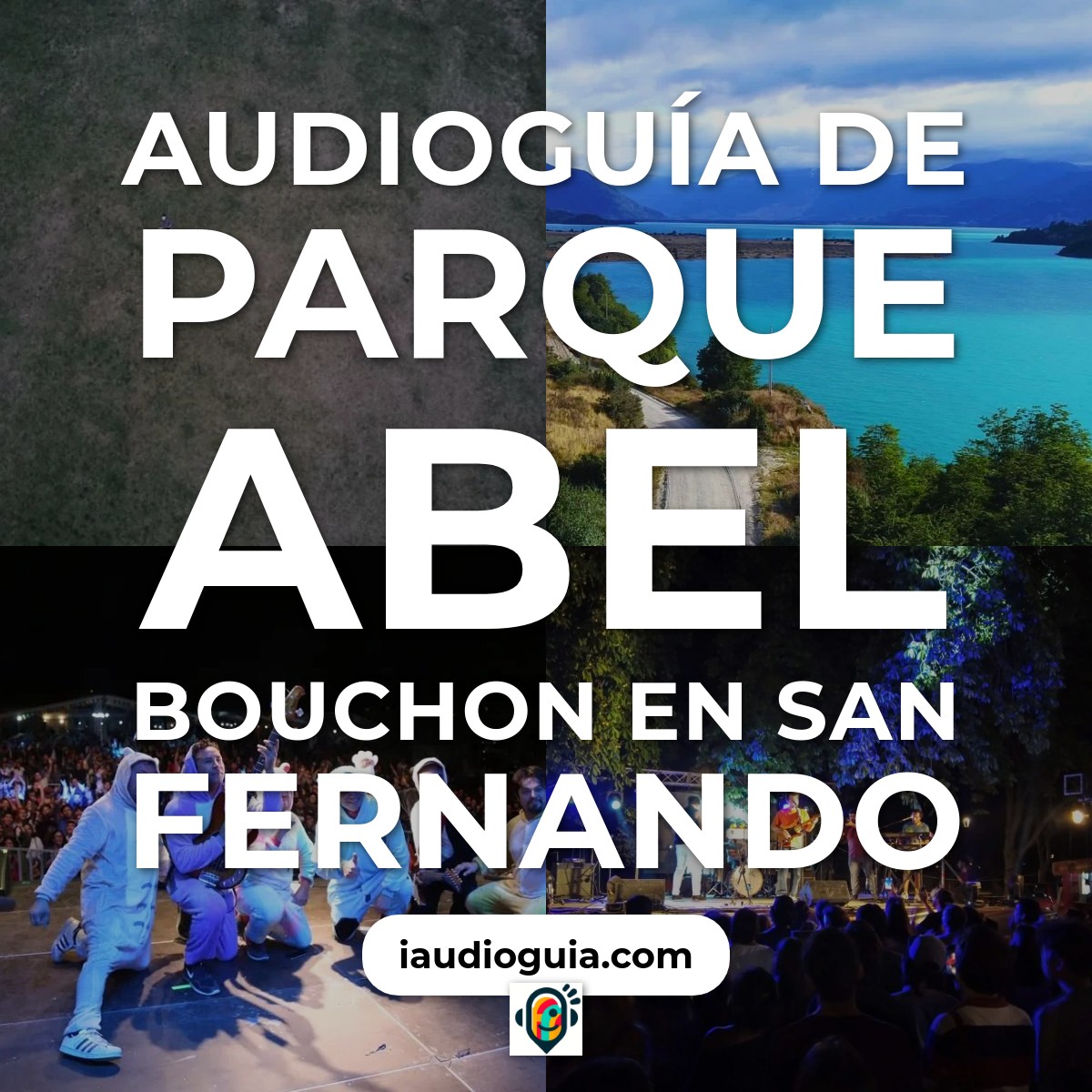 Audioguía de Parque Abel Bouchon