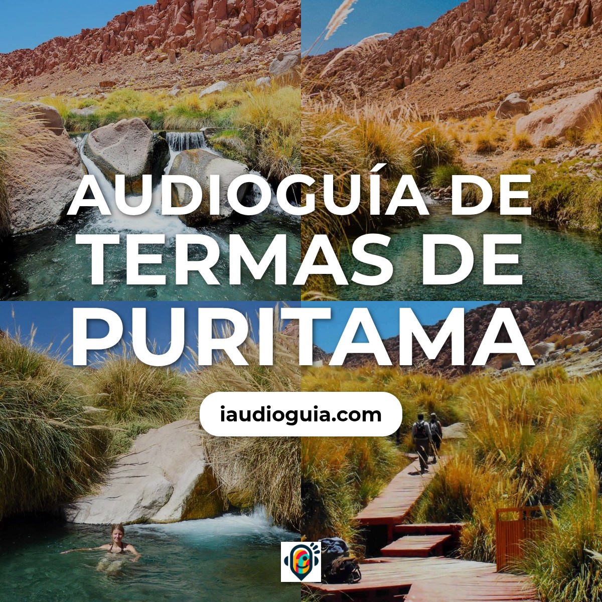 Audioguía de Termas Puritama