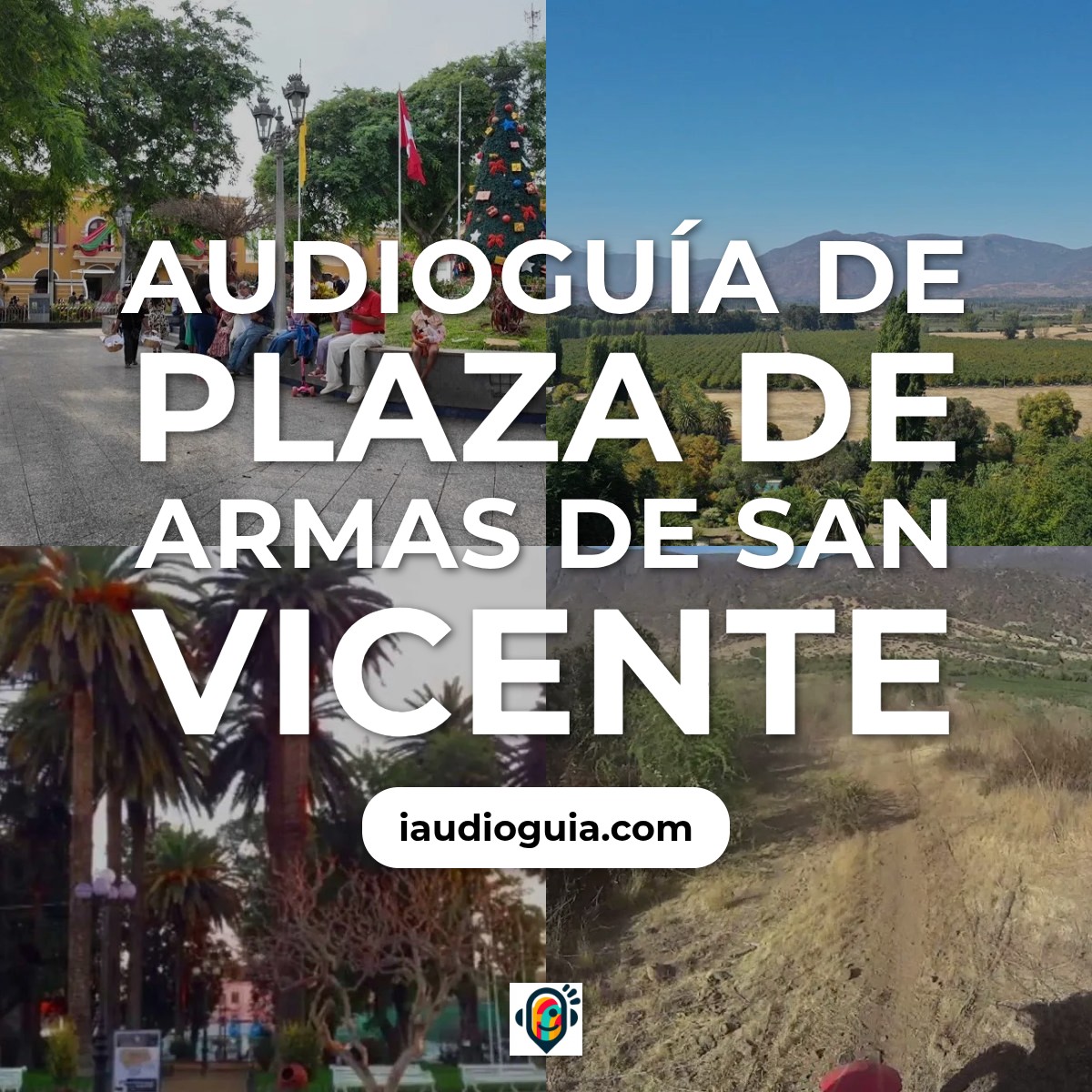 Audioguía de Plaza Armas San Vicente