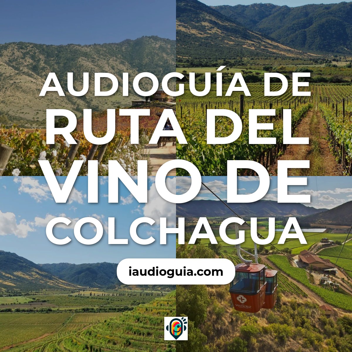 Audioguía de Ruta Del Vino Colchagua