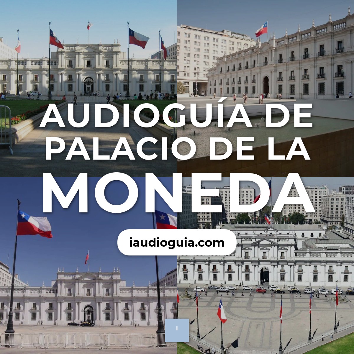 Audioguía de Palacio Moneda