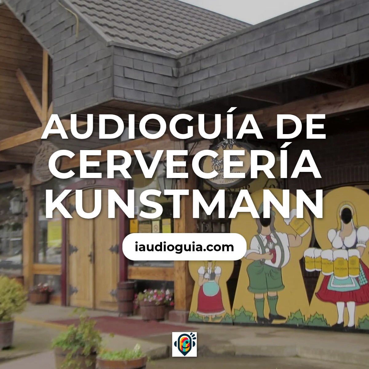 Audioguía de Cerveceria Kunstmann