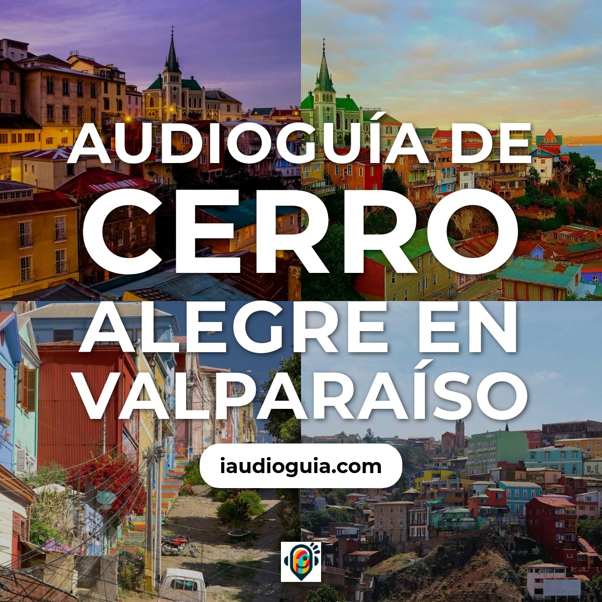 Audioguía de Cerro Alegre