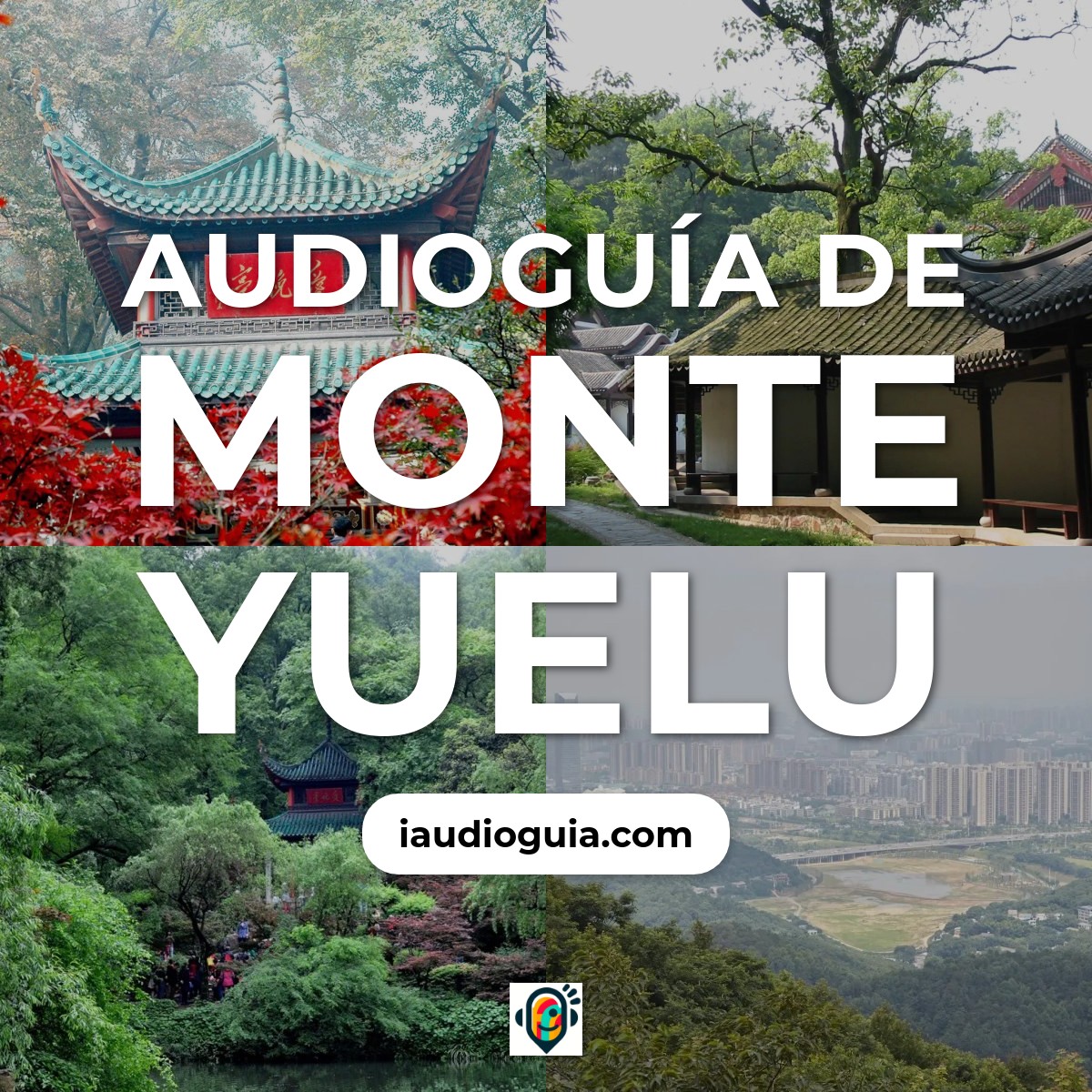 Audioguía de Monte Yuelu