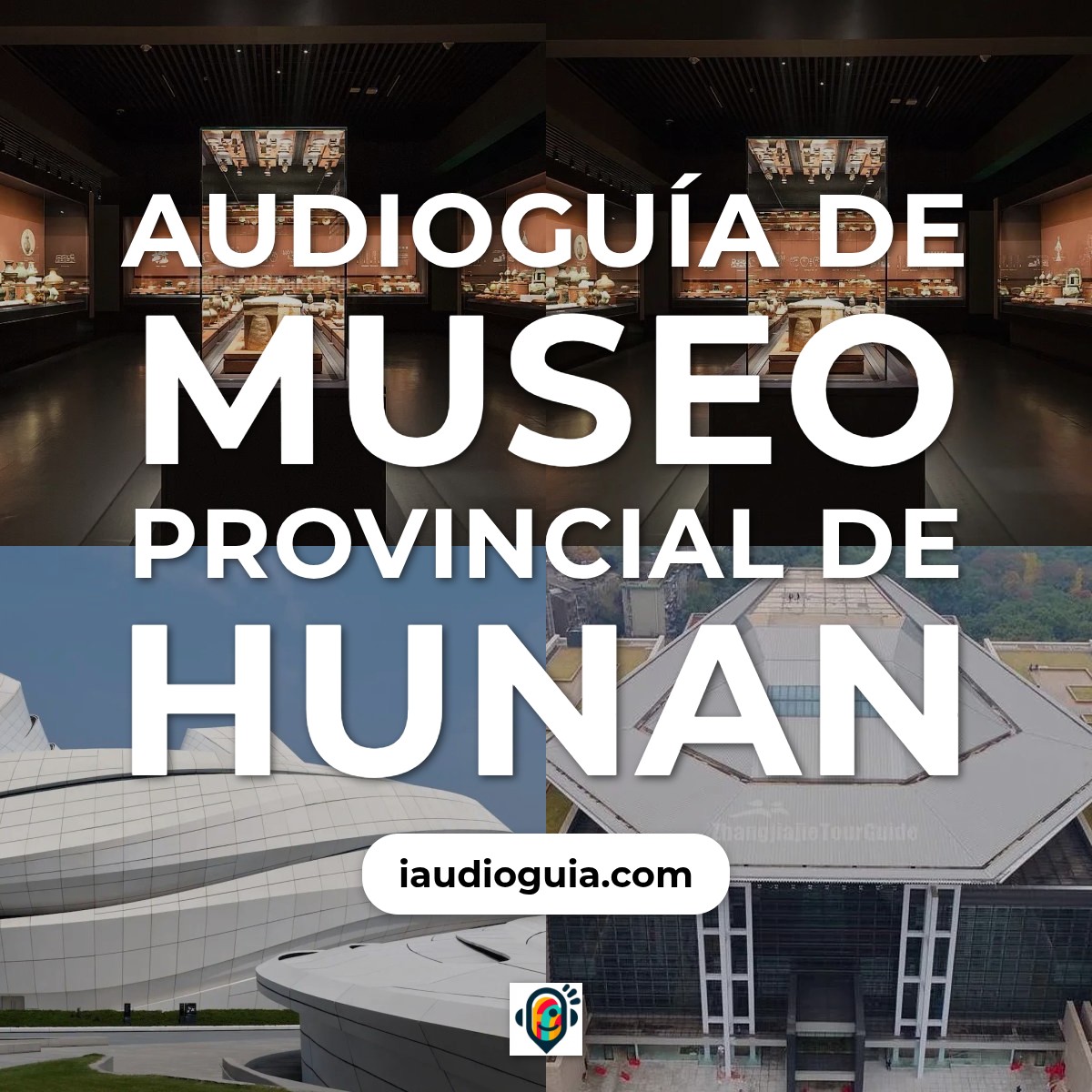 Audioguía de Museo Provincial Hunan