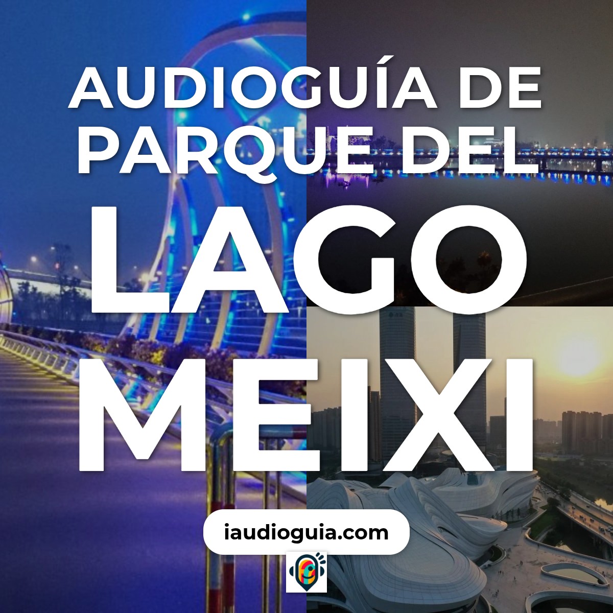 Audioguía de Parque Del Lago Meixi