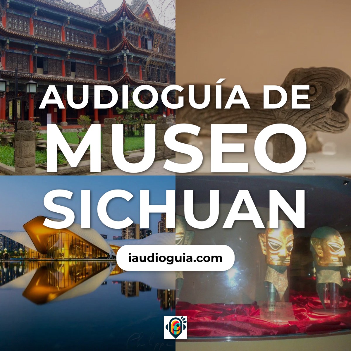 Audioguía de Museo Sichuan