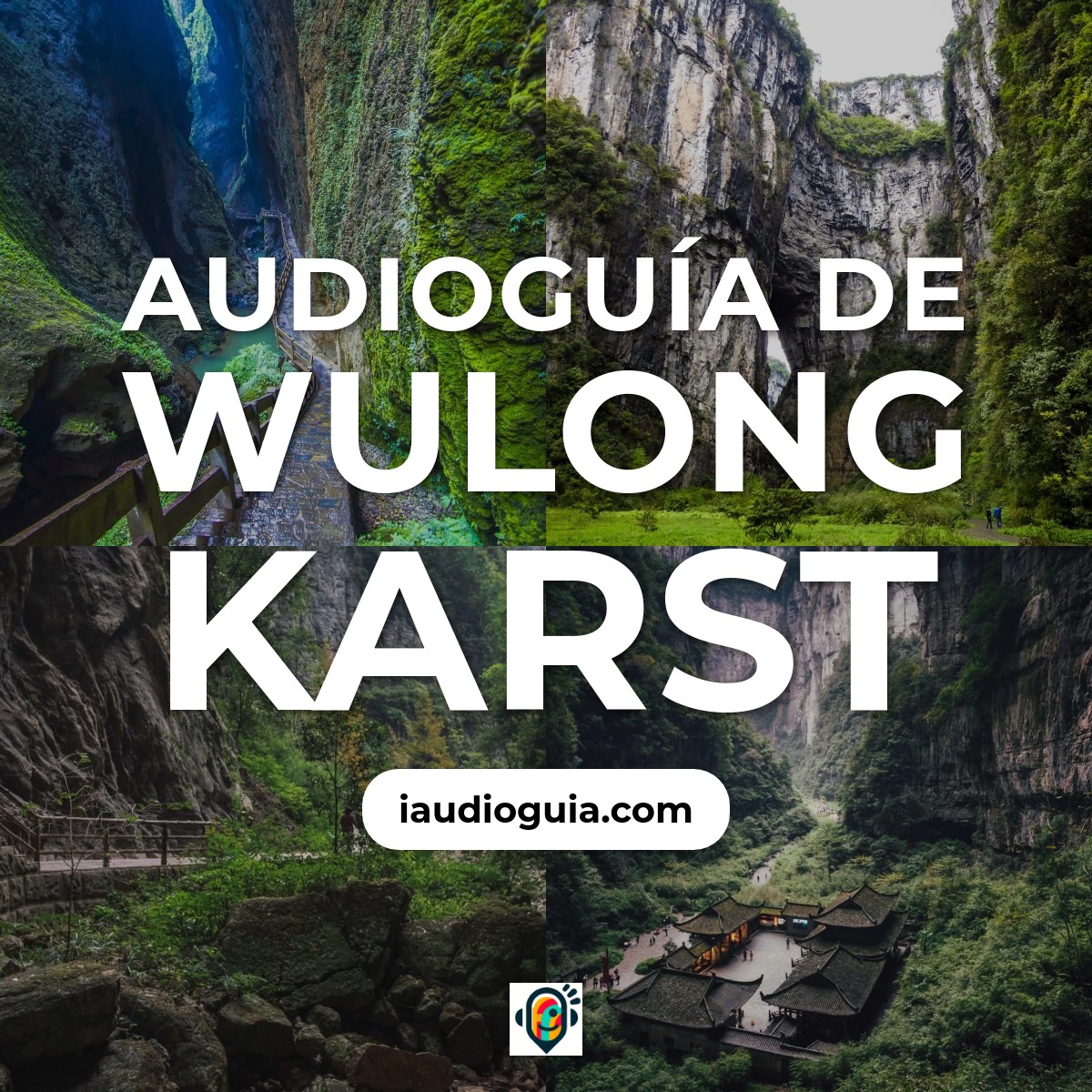 Audioguía de Wulong Karst