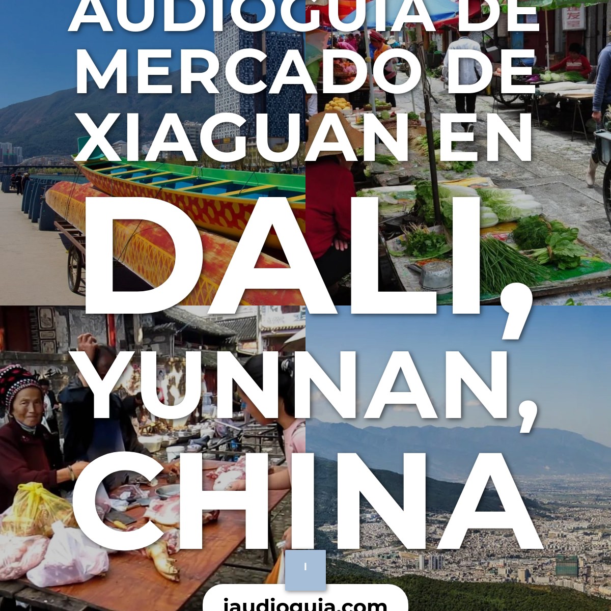 Audioguía de Mercado Xiaguan