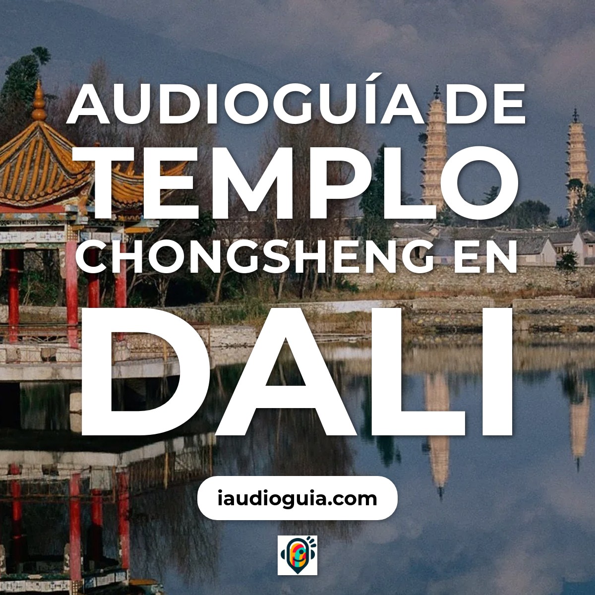 Audioguía de Templo Chongsheng